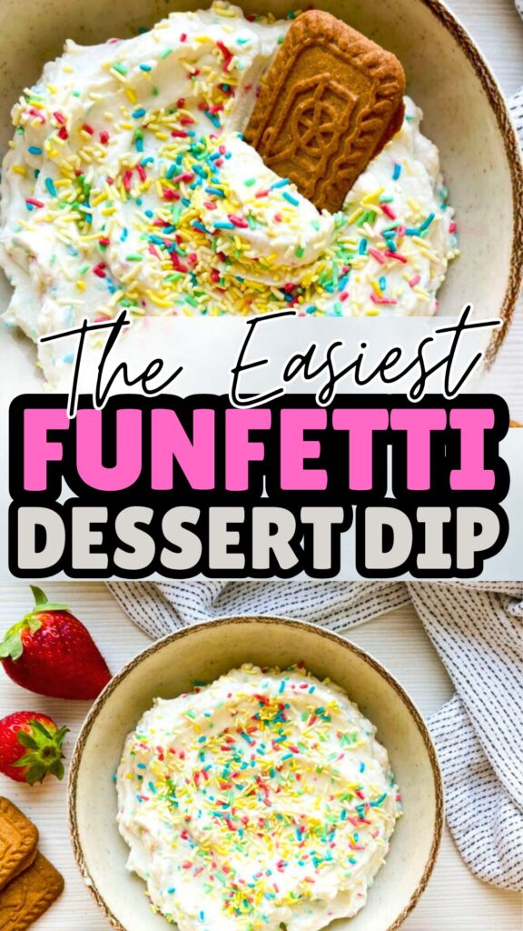 A bowl of Funfetti Dip topped with rainbow sprinkles and a cookie, surrounded by strawberries and cookies for dipping, makes this dessert irresistible.